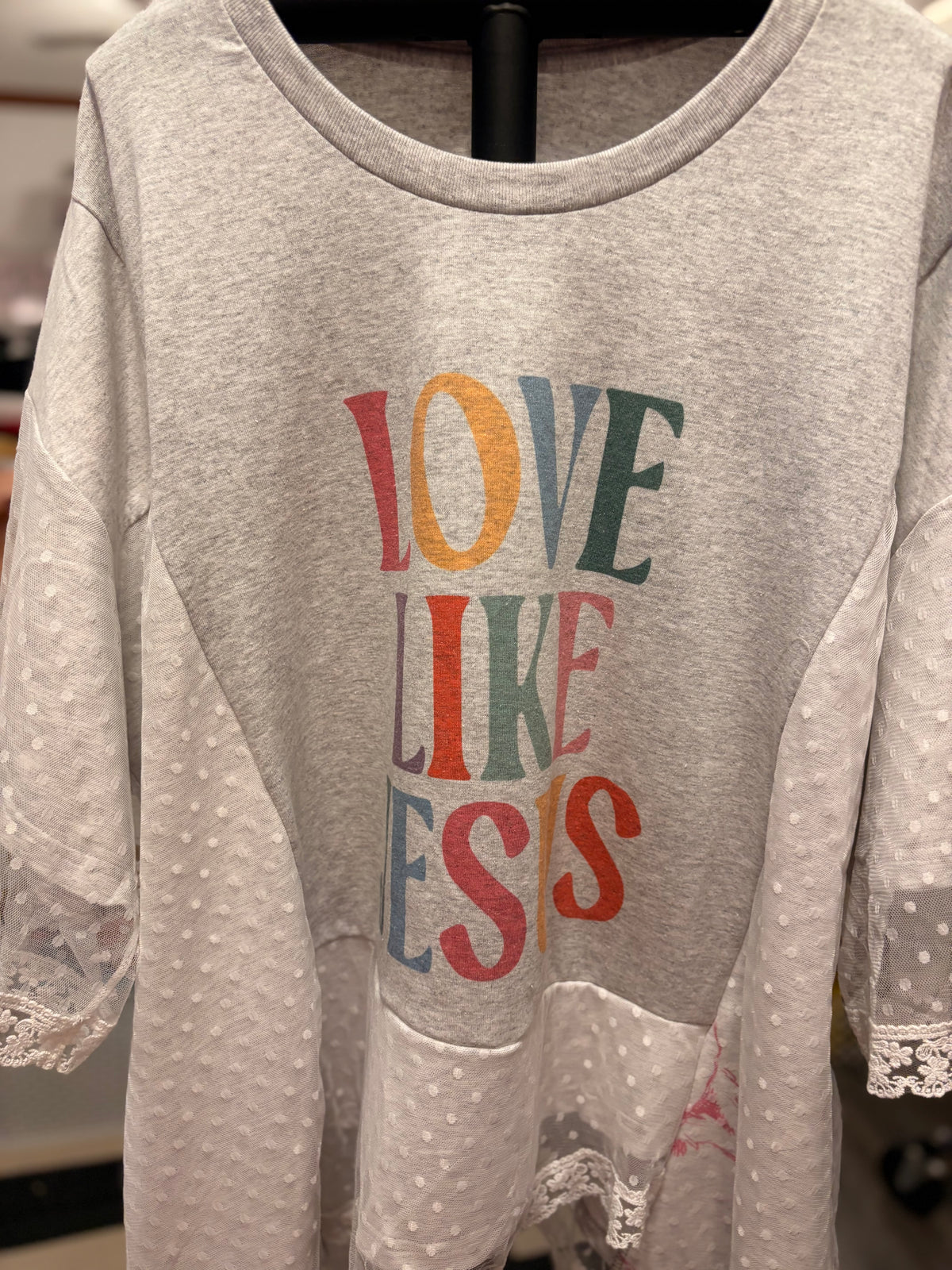 Love Like Jesus Lace Sweatshirt Tee One Size Fits a Small to 3X